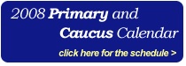 2008 Primary and Caucus Calendar