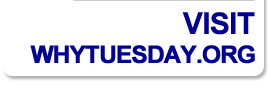 Visit WhyTuesday.org